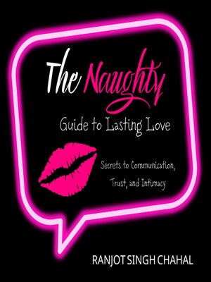 cover image of The Naughty Guide to Lasting Love